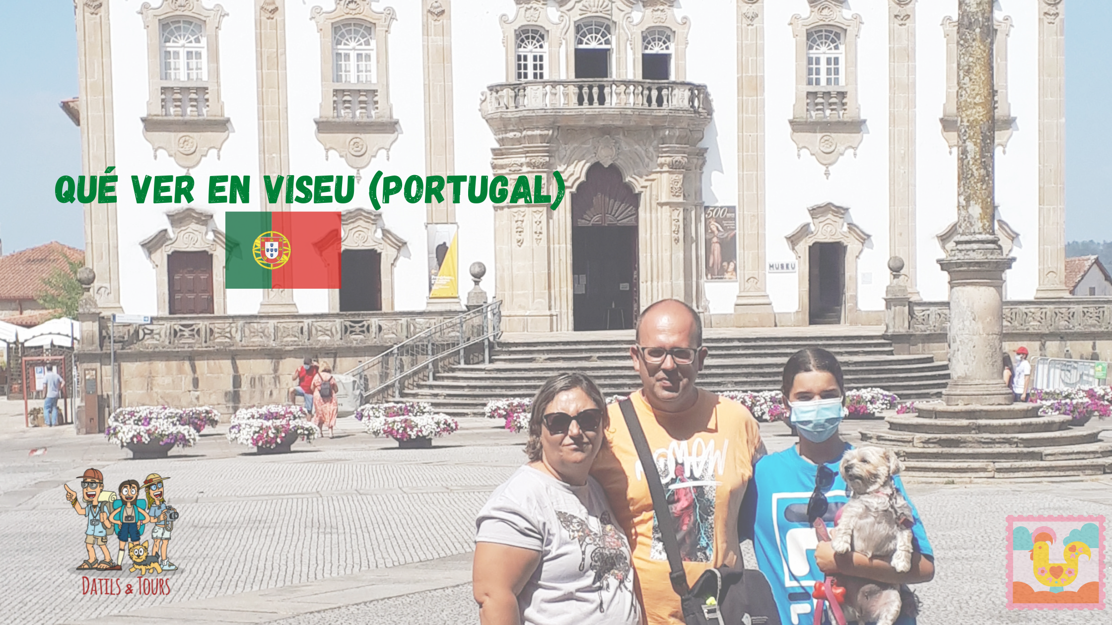 Qué ver en la ciudad portuguesa de Viseu.